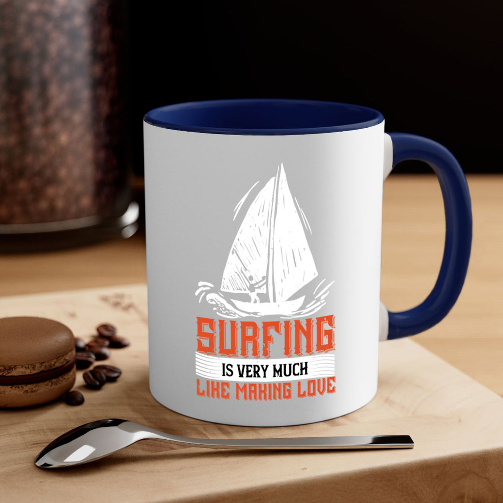 Surfing is very much like making love 2393#- surfing-Mug / Coffee Cup