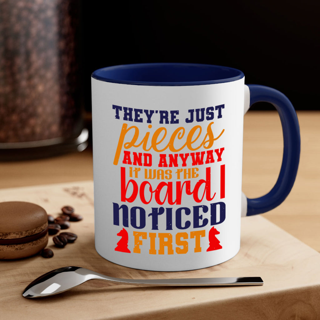 Theyre just pieces And anyway it was the board I noticed first 19#- chess-Mug / Coffee Cup