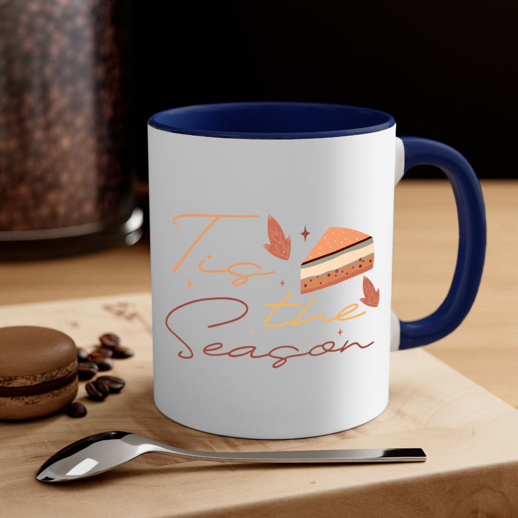 Tis The Season 620#- fall-Mug / Coffee Cup