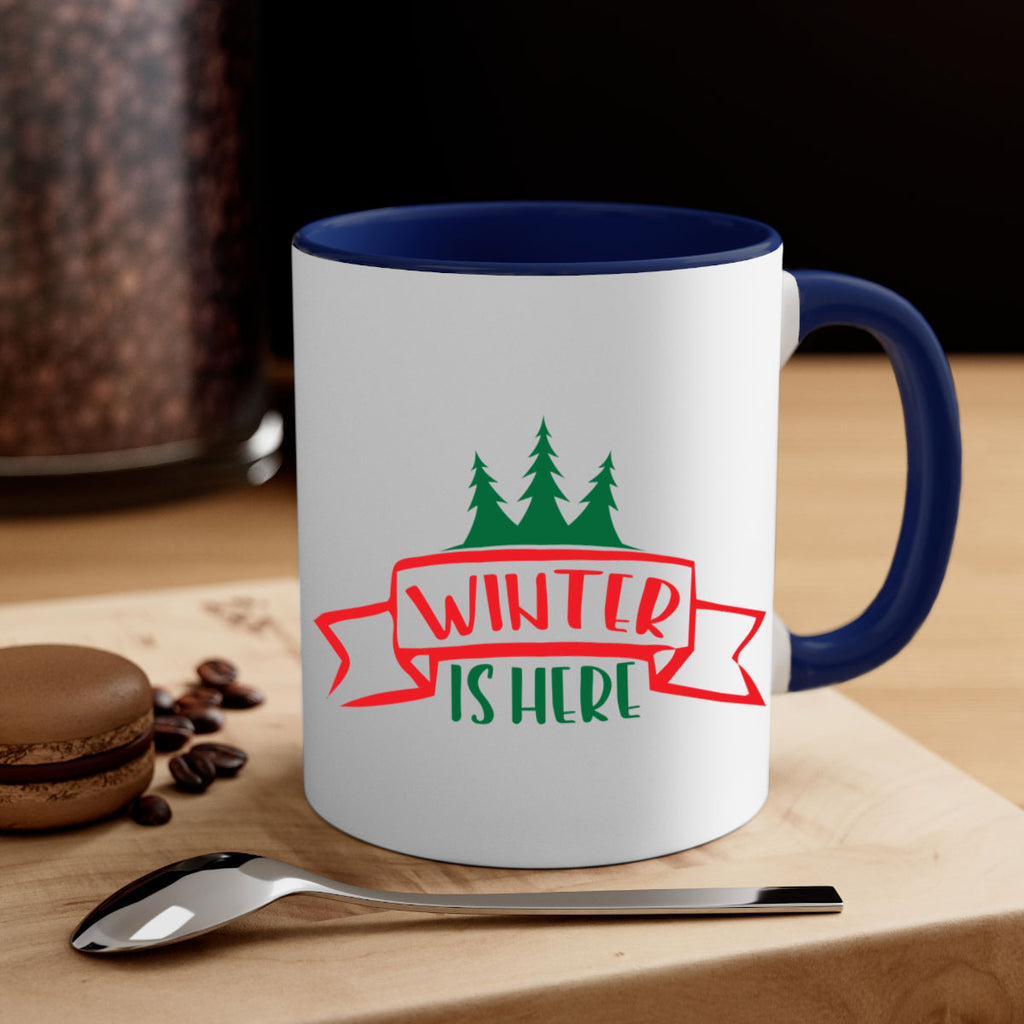 Winter is Here 553#- winter-Mug / Coffee Cup