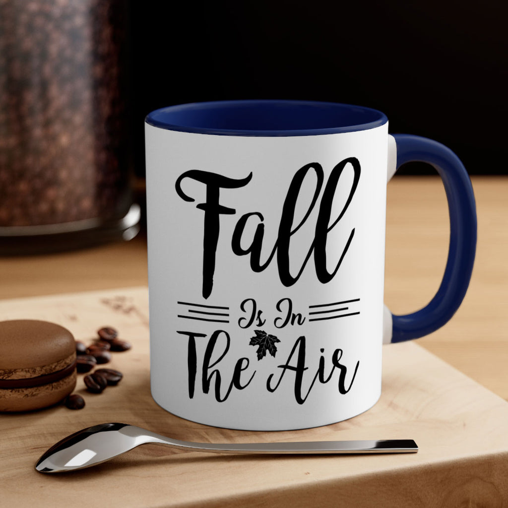fall is in the air 110#- fall-Mug / Coffee Cup