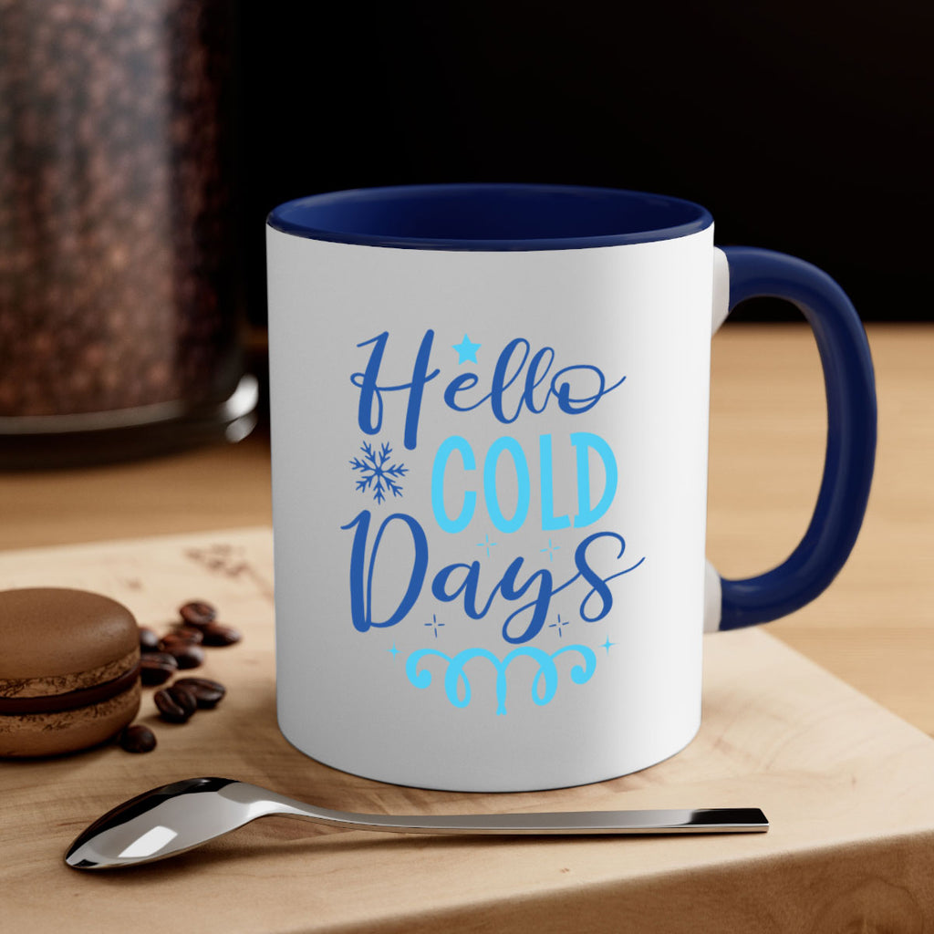 hello cold days 145#- winter-Mug / Coffee Cup