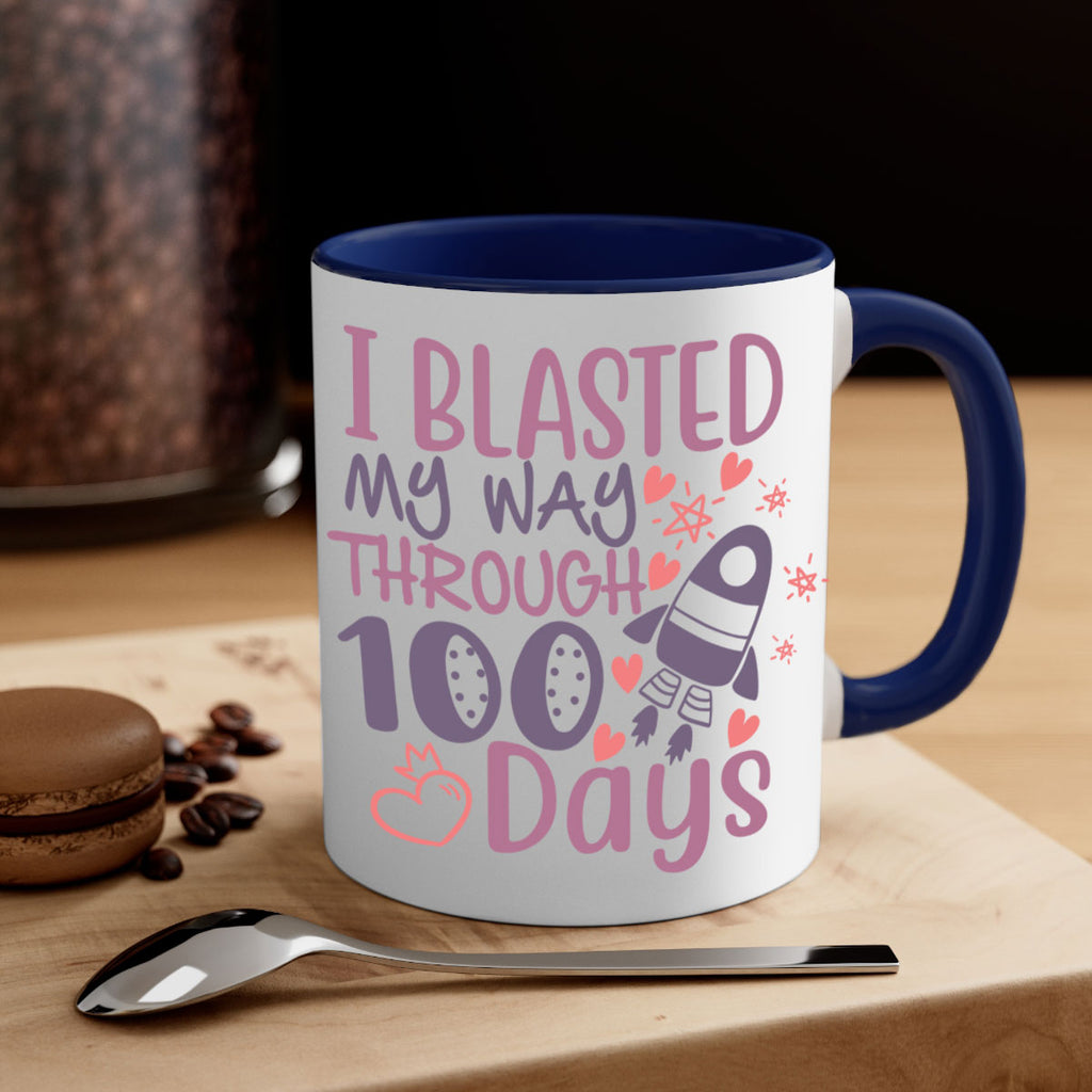 i blassted my way through 100 days 11#- 100 days-Mug / Coffee Cup