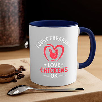 i just freaking love chickens ok Style 5#- Chicken-Mug / Coffee Cup