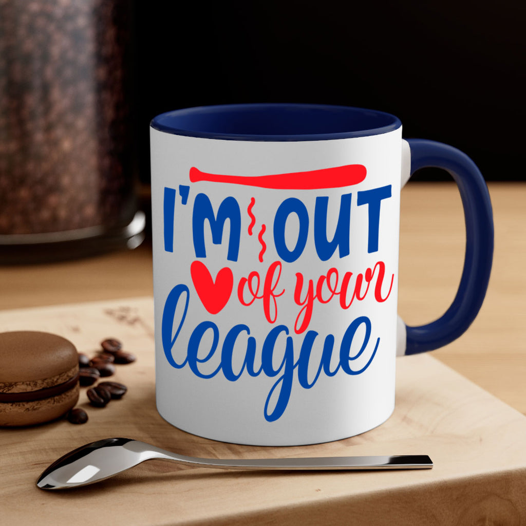 im out of your league 2070#- baseball-Mug / Coffee Cup