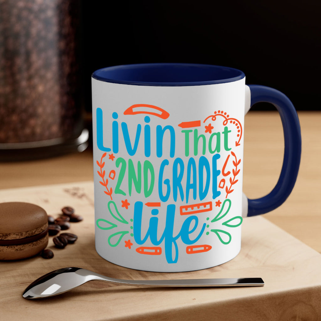 livin that 2nd garde life 8#- second grade-Mug / Coffee Cup