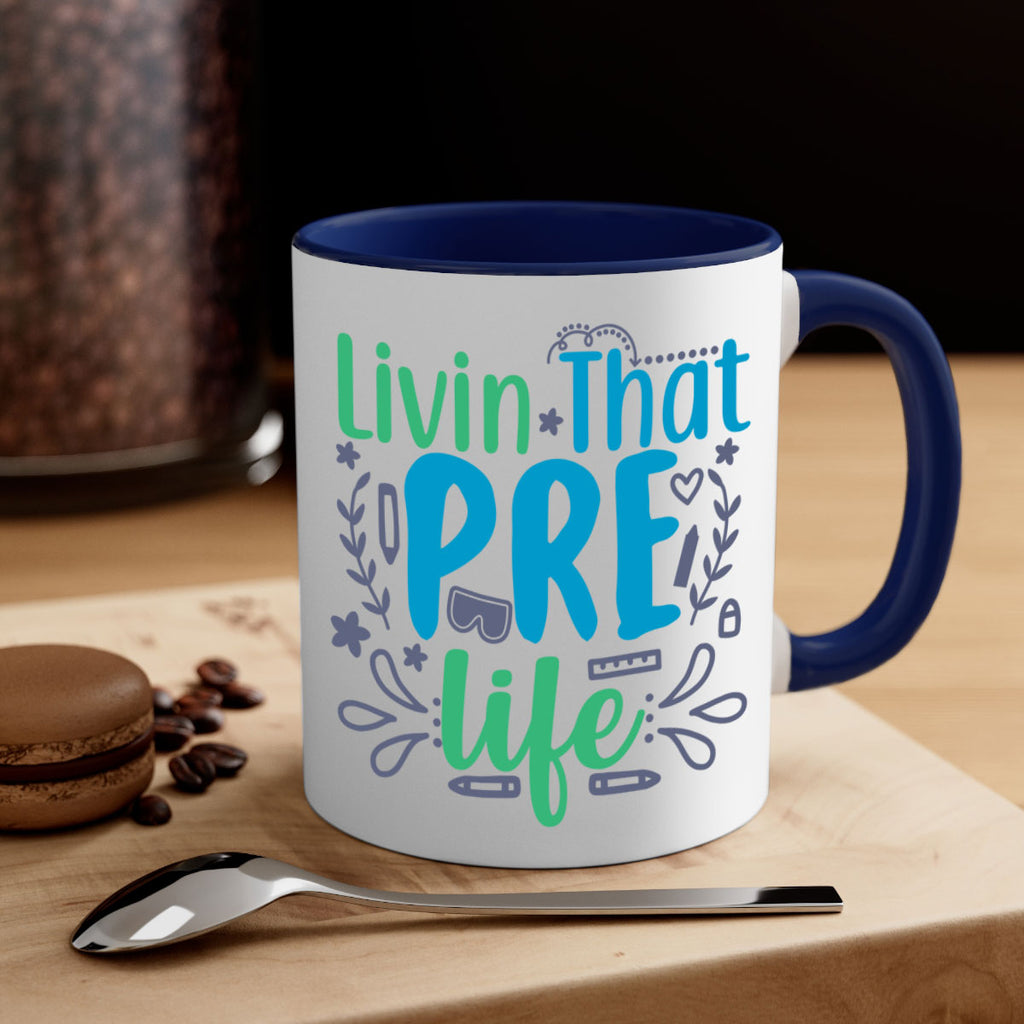 livin that pre life 19#- preK-Mug / Coffee Cup