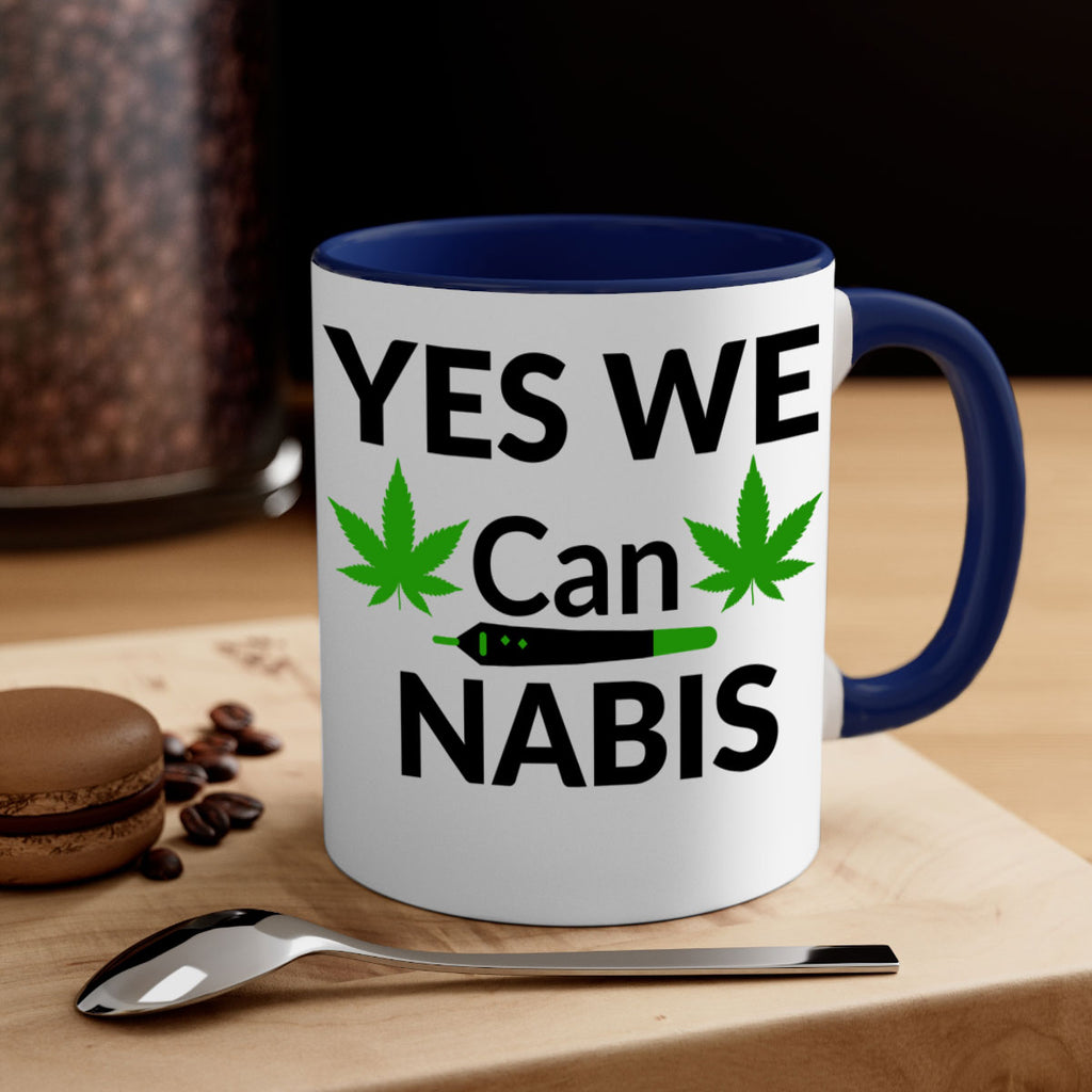yes we cannabis 310#- marijuana-Mug / Coffee Cup