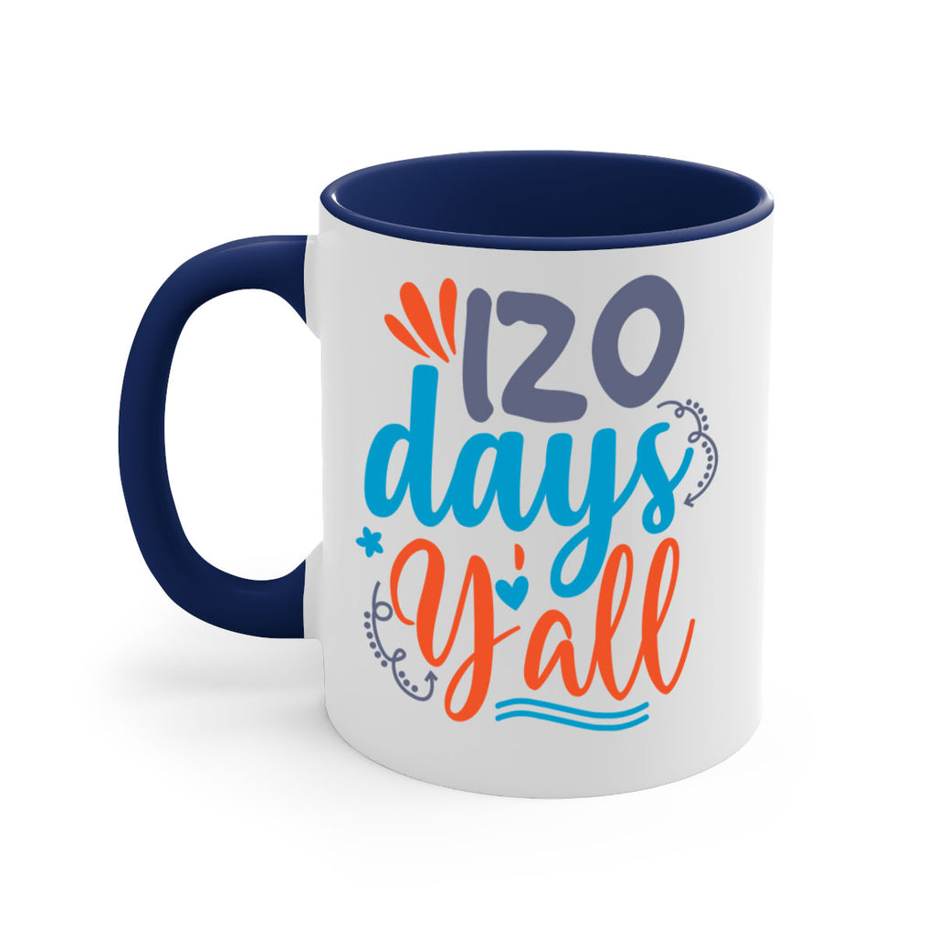 120 days yalll 9#- 100 days-Mug / Coffee Cup