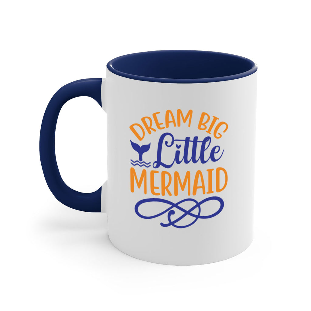 Dream Big Little Mermaid 115#- mermaid-Mug / Coffee Cup