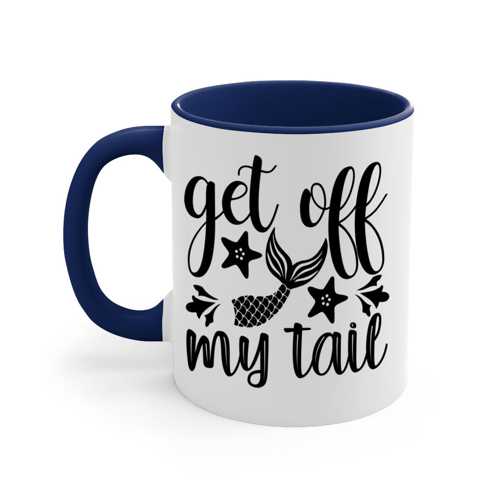 Get off my tail 180#- mermaid-Mug / Coffee Cup