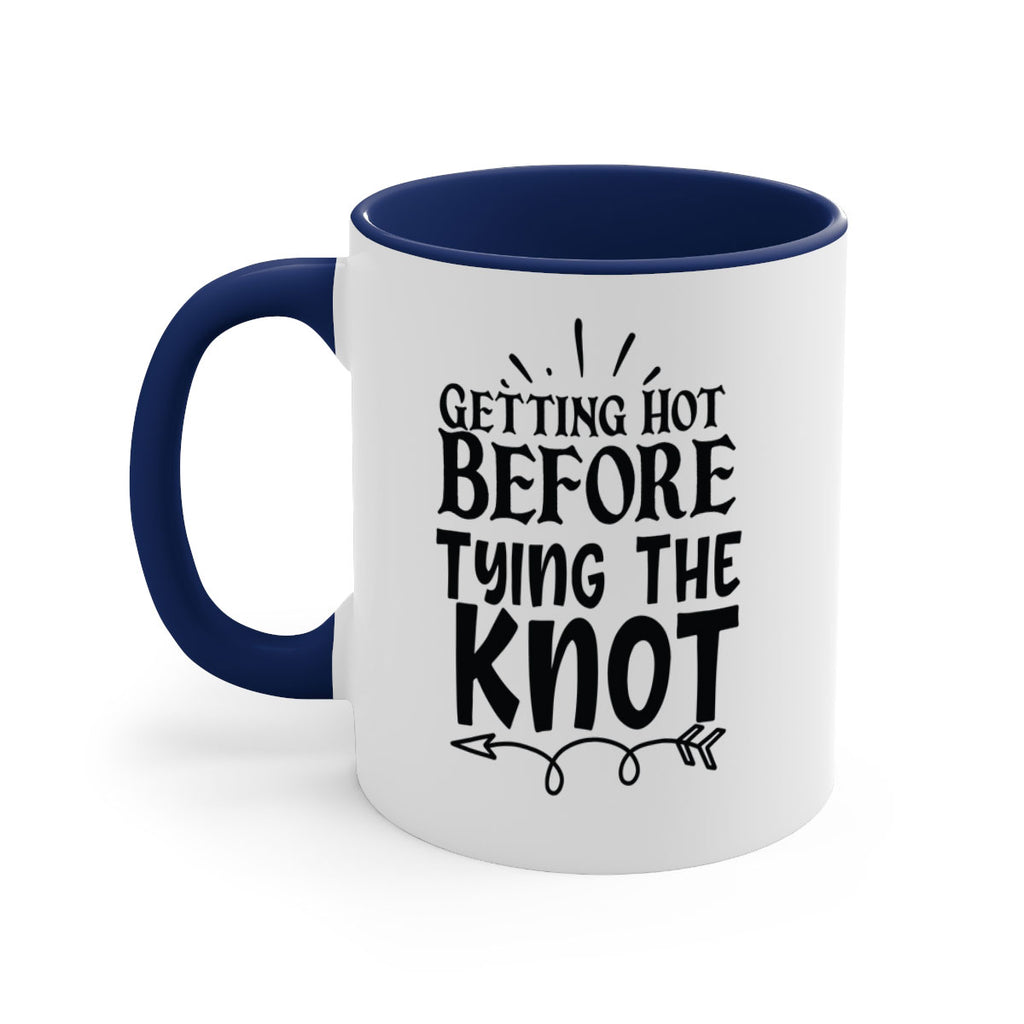 Getting Hot Before Tying The Knot 30#- wedding-Mug / Coffee Cup