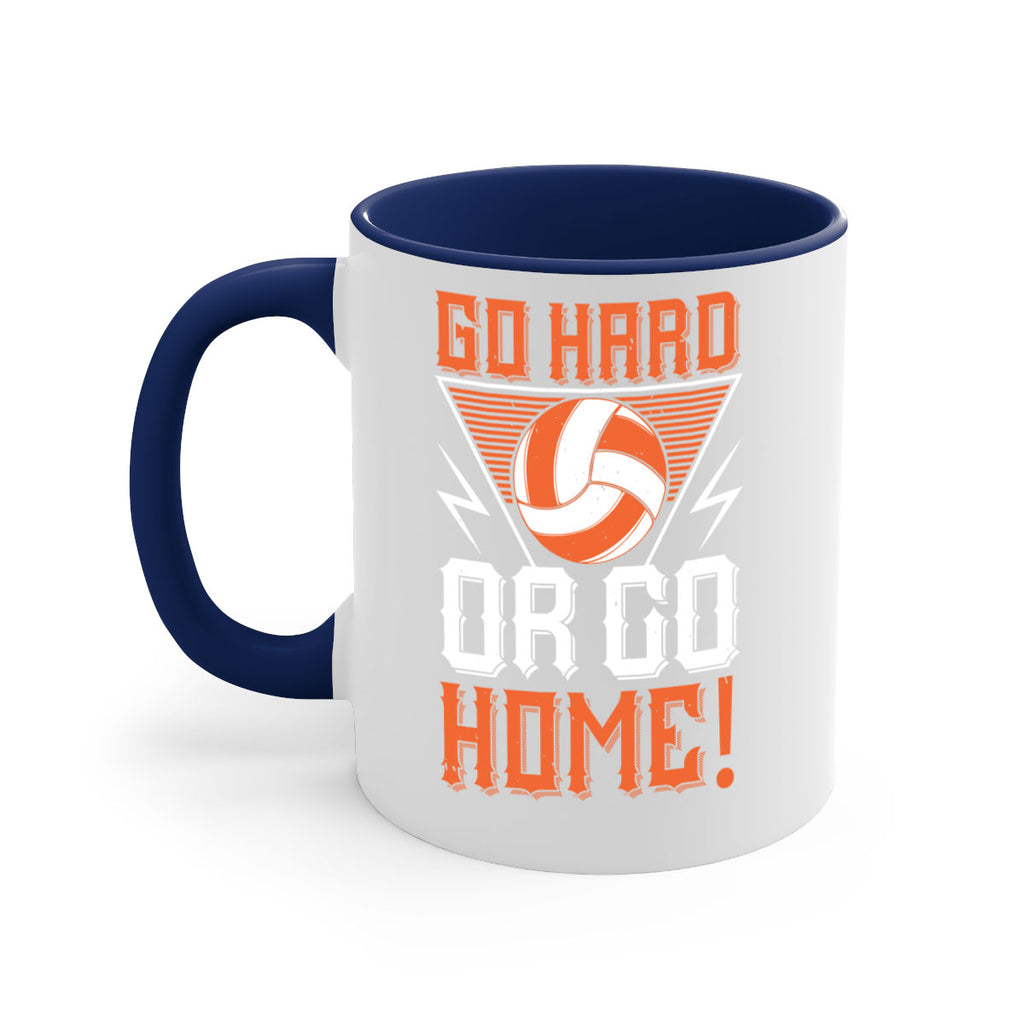 Go hard or go home Style 1215#- volleyball-Mug / Coffee Cup