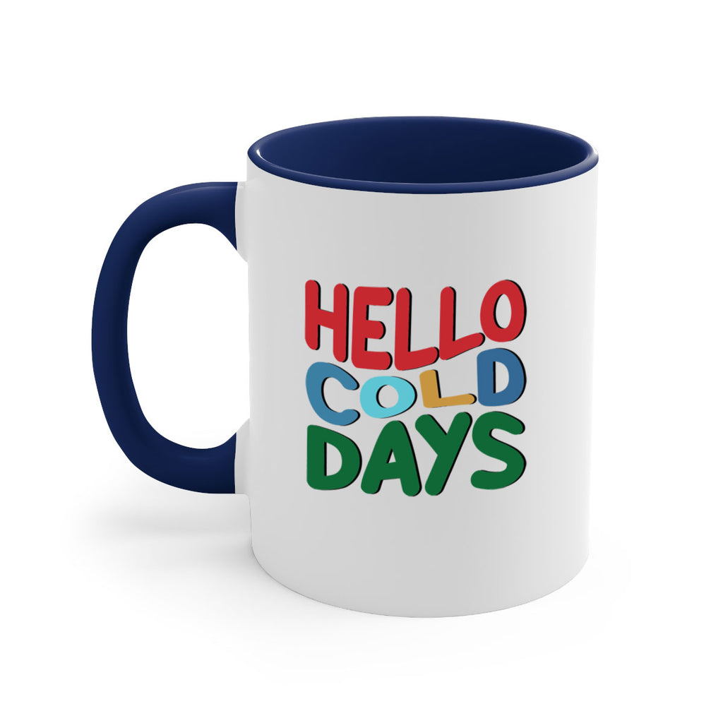 Hello Cold Days 173#- winter-Mug / Coffee Cup