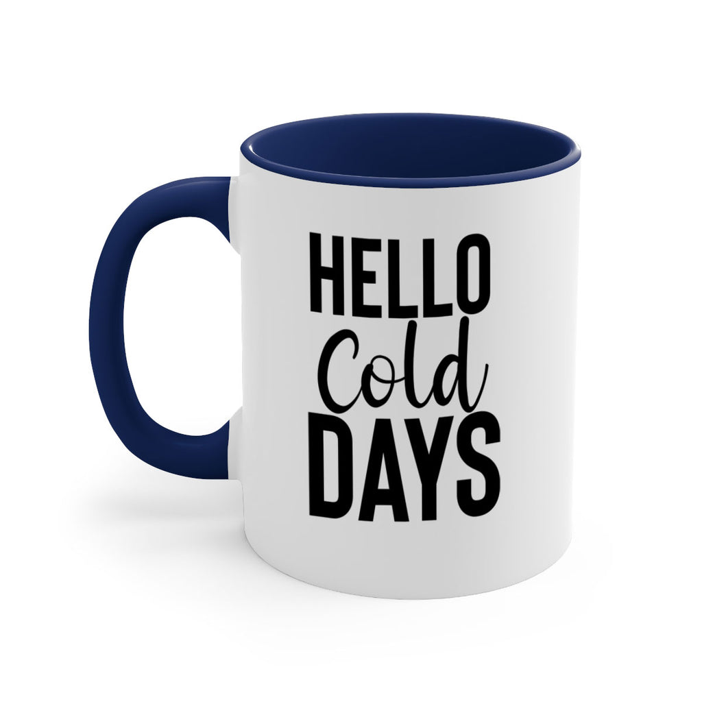 Hello Cold Days 176#- winter-Mug / Coffee Cup