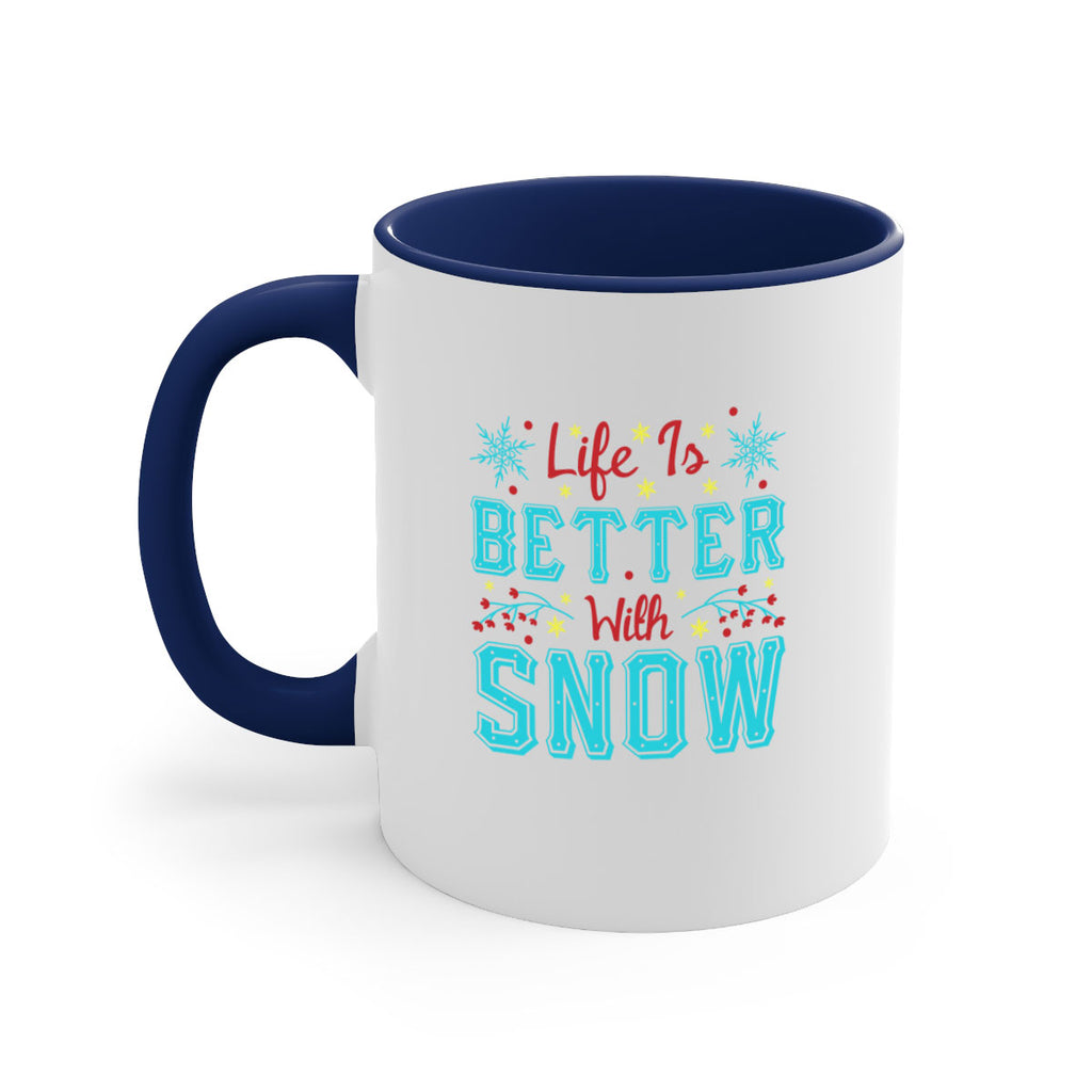 Life Is Better With Snow 301#- winter-Mug / Coffee Cup