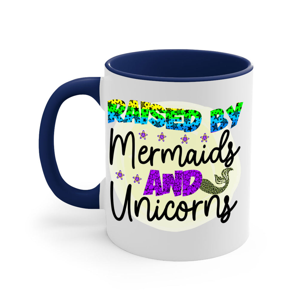 Raised By Mermaids And Unicorns 547#- mermaid-Mug / Coffee Cup