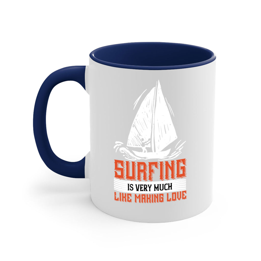 Surfing is very much like making love 2393#- surfing-Mug / Coffee Cup