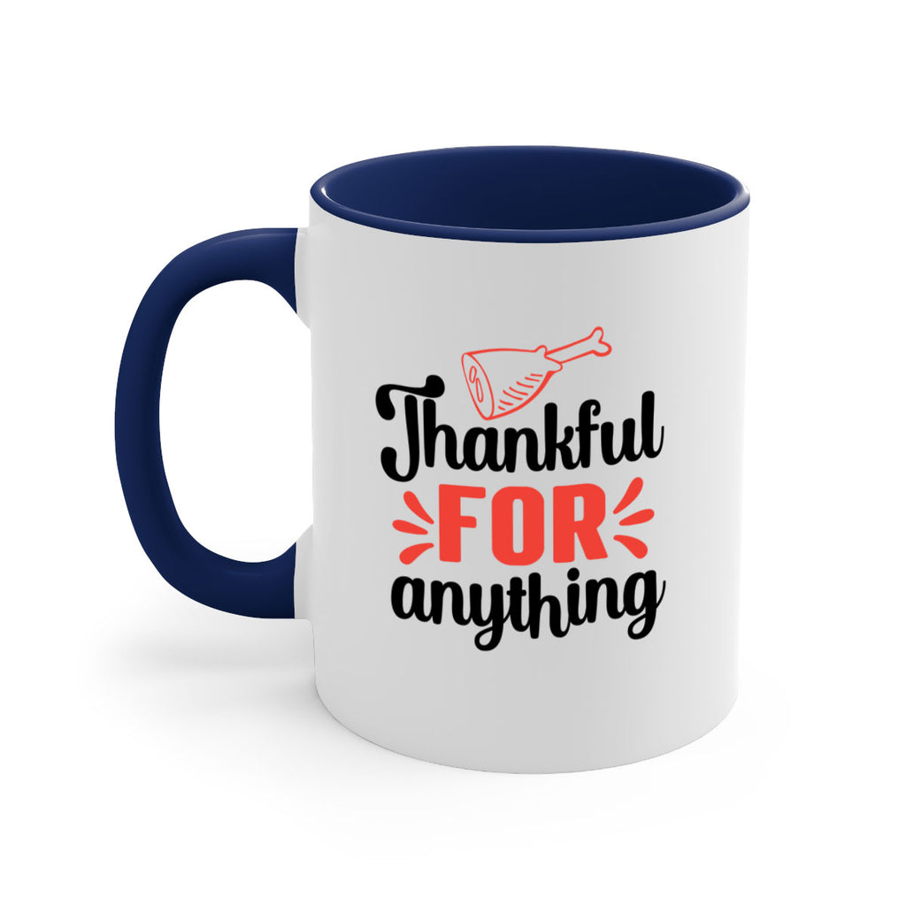 Thankful for anything 598#- fall-Mug / Coffee Cup