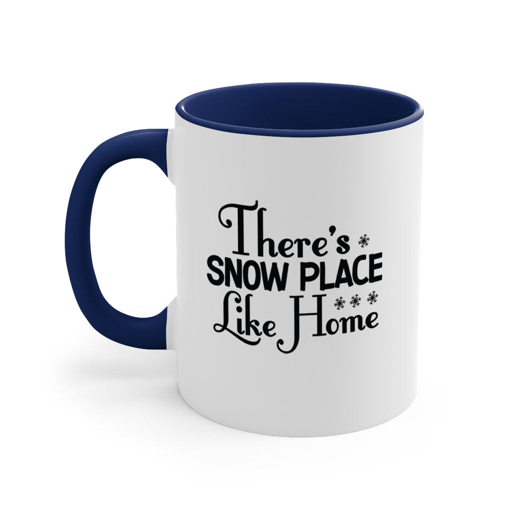 Theres Snow Place Like Home 408#- winter-Mug / Coffee Cup