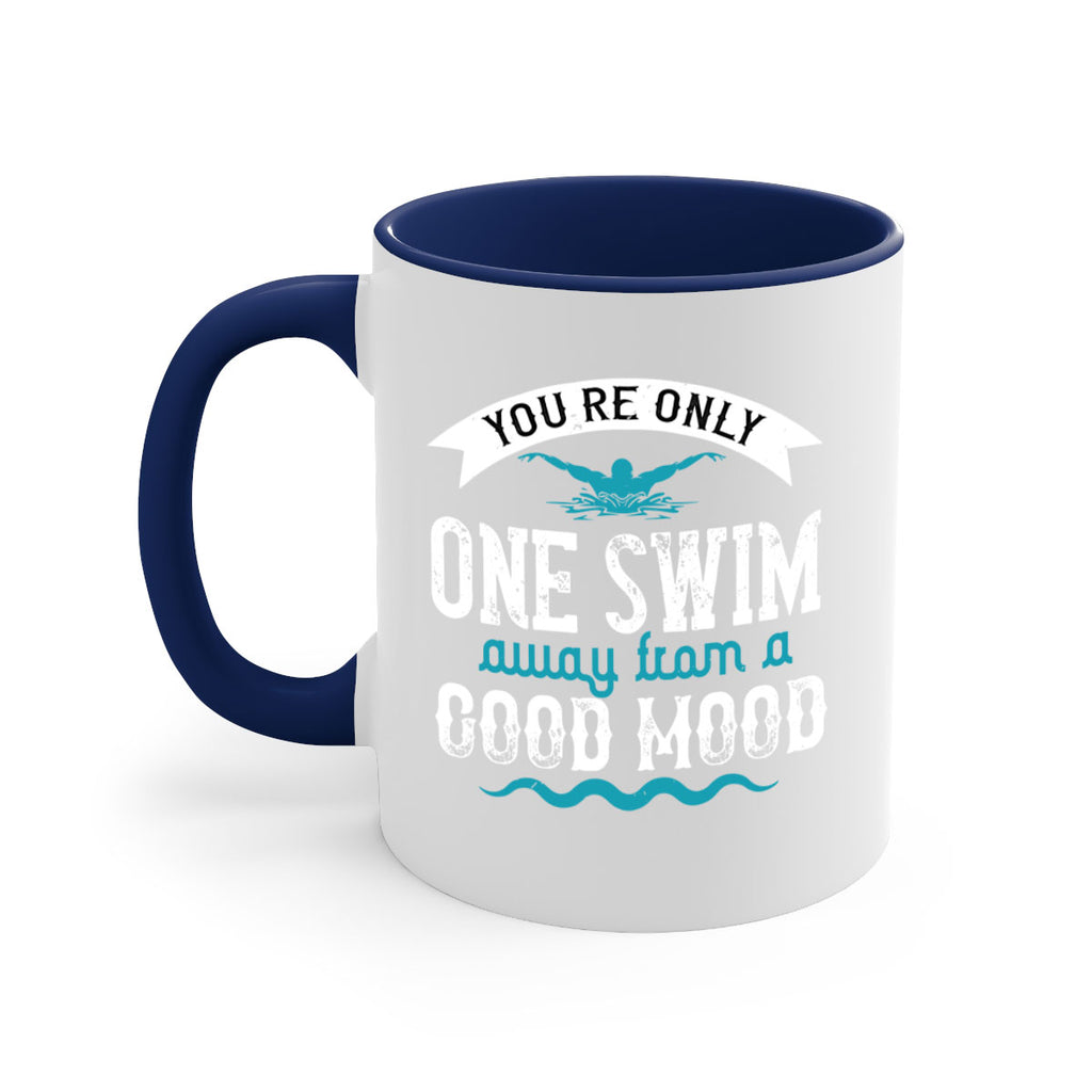 You’re only one swim 2#- swimming-Mug / Coffee Cup