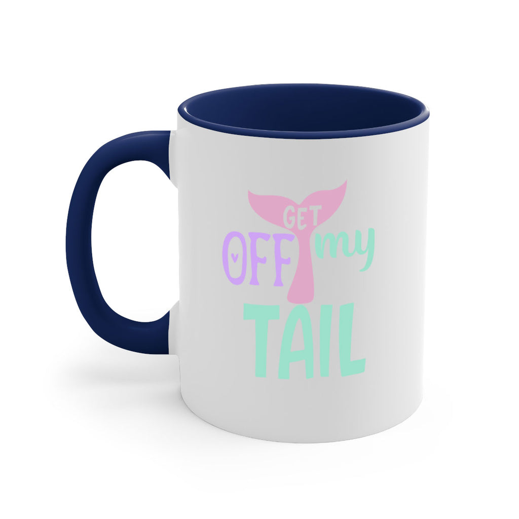 get off my tail 2#- mermaid-Mug / Coffee Cup