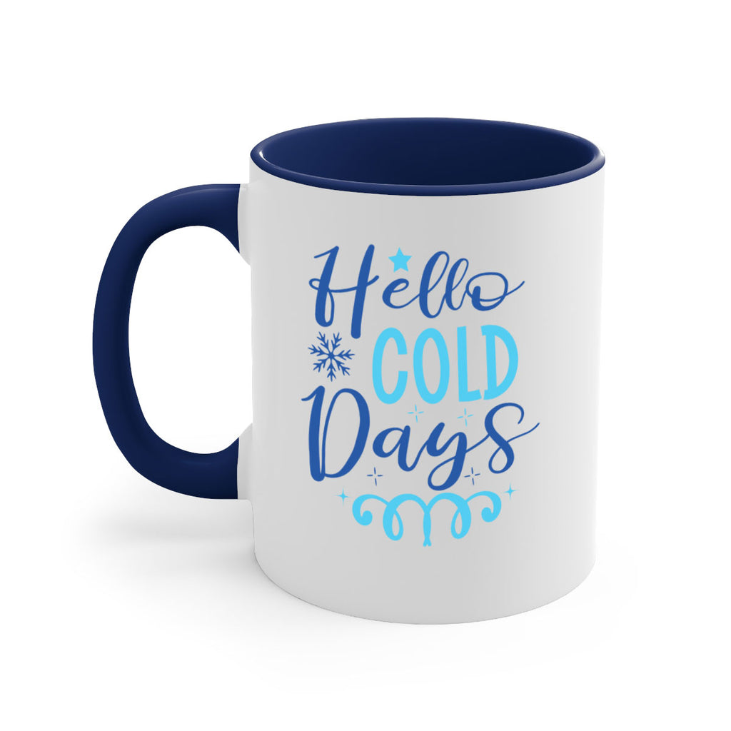 hello cold days 145#- winter-Mug / Coffee Cup