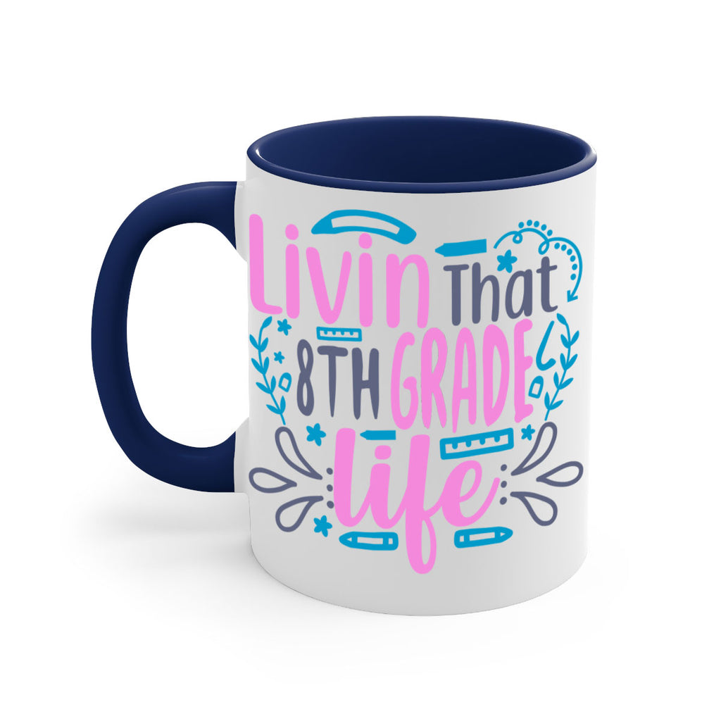 livin that 8th garde life 4#-8th grade-Mug / Coffee Cup