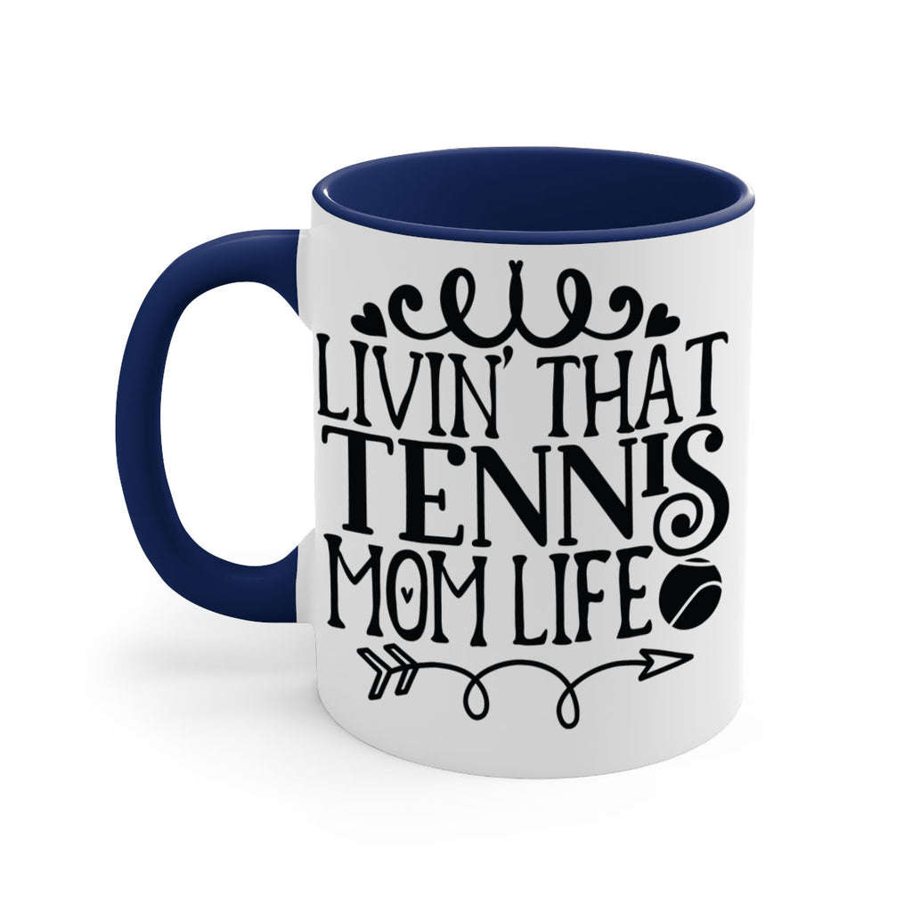 livin that Tennis mom life 774#- tennis-Mug / Coffee Cup