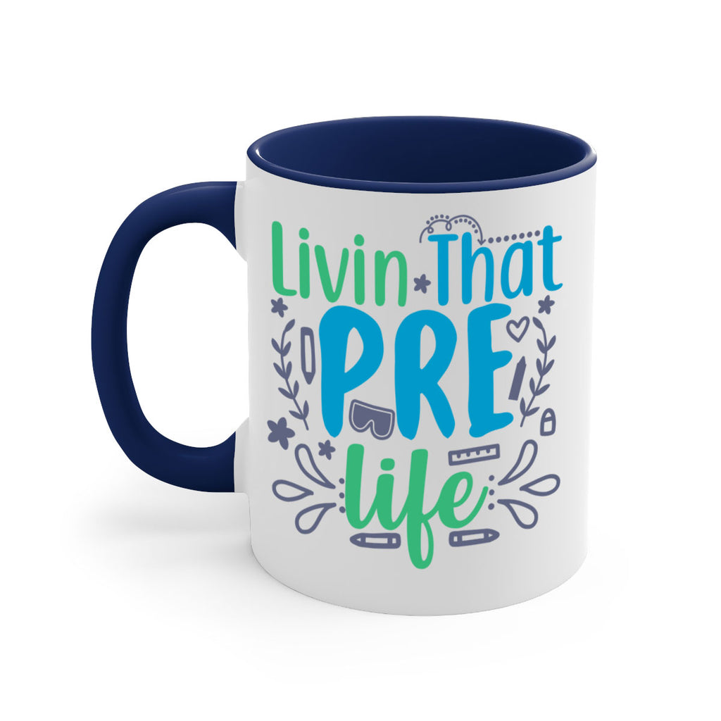livin that pre life 19#- preK-Mug / Coffee Cup