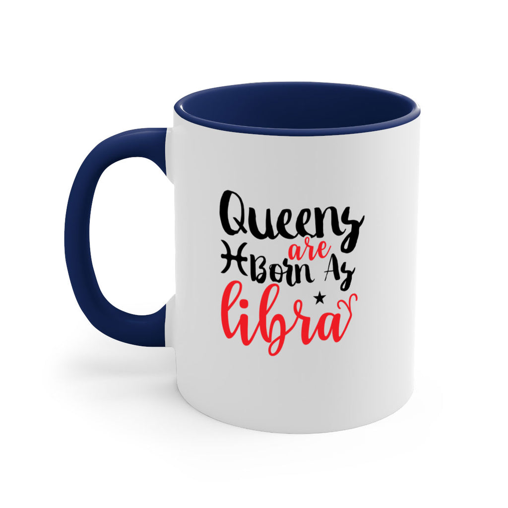 queens Are Born As Libra 387#- zodiac-Mug / Coffee Cup