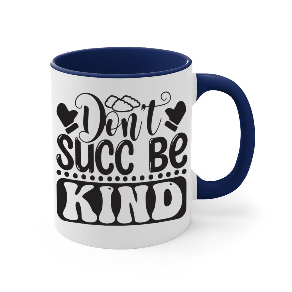 Dont succ be kind 96#- winter-Mug / Coffee Cup