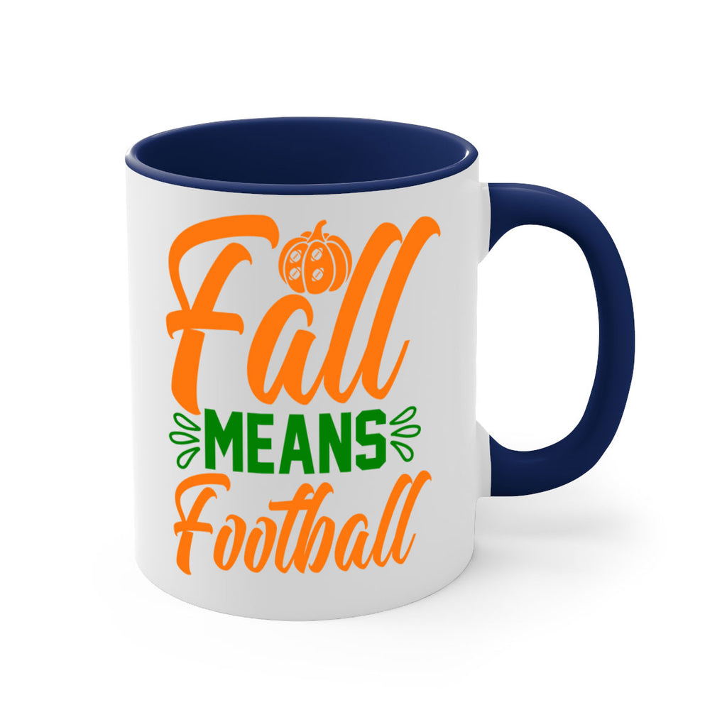 Fall Means Football 122#- fall-Mug / Coffee Cup
