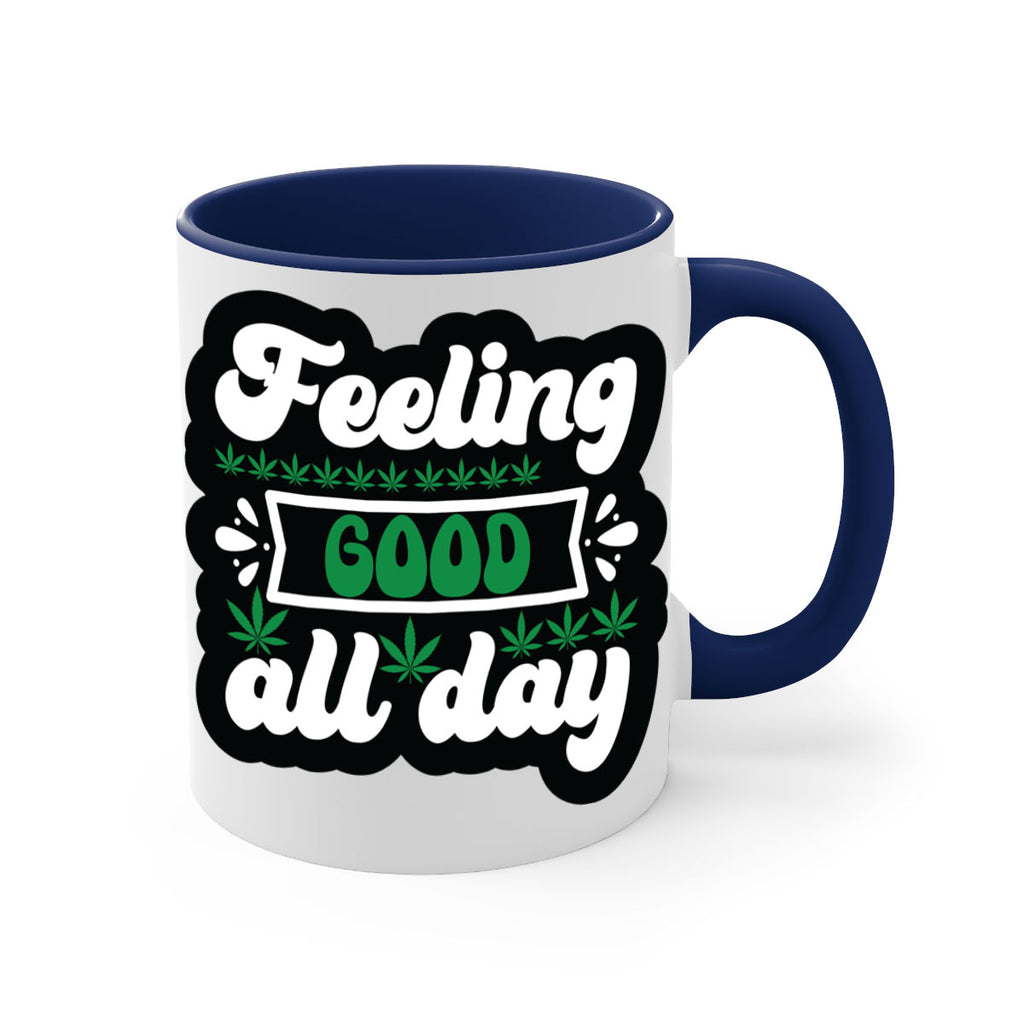 Feeling good all day 82#- marijuana-Mug / Coffee Cup
