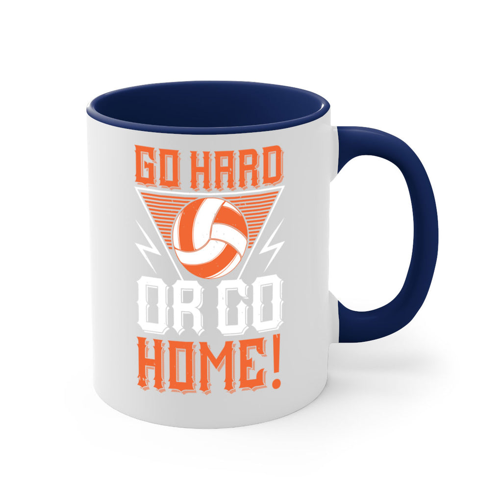 Go hard or go home Style 1215#- volleyball-Mug / Coffee Cup