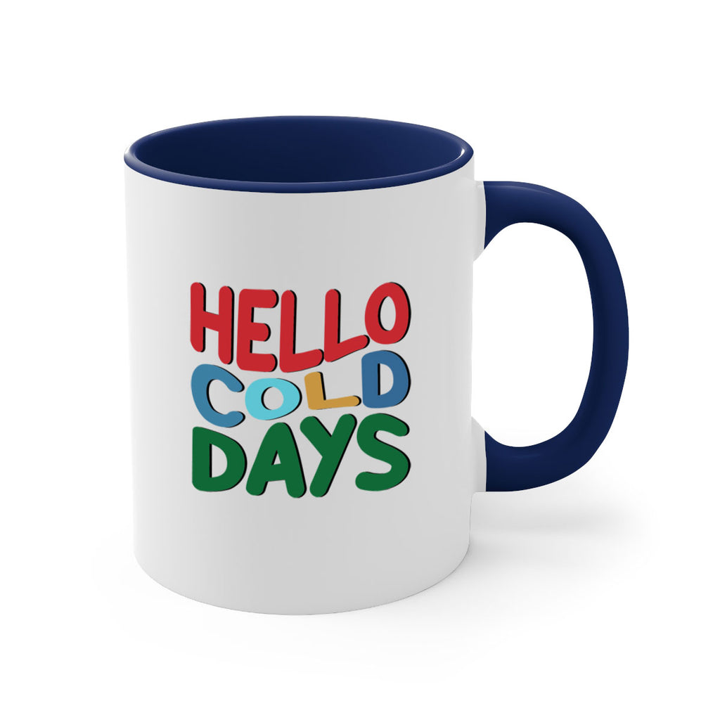 Hello Cold Days 173#- winter-Mug / Coffee Cup