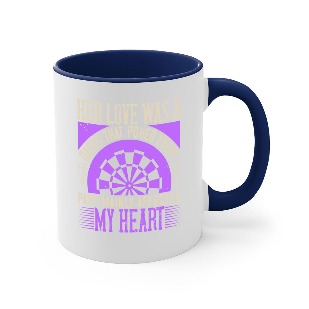 Her Love Was A Darts That Poked Every Part Mainly Affected My Heart 2228#- darts-Mug / Coffee Cup
