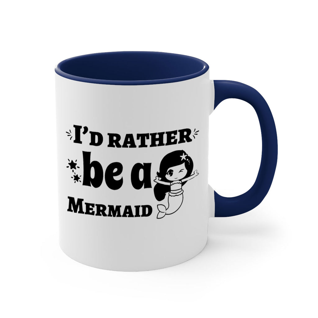 Id rather be a Mermaid 240#- mermaid-Mug / Coffee Cup