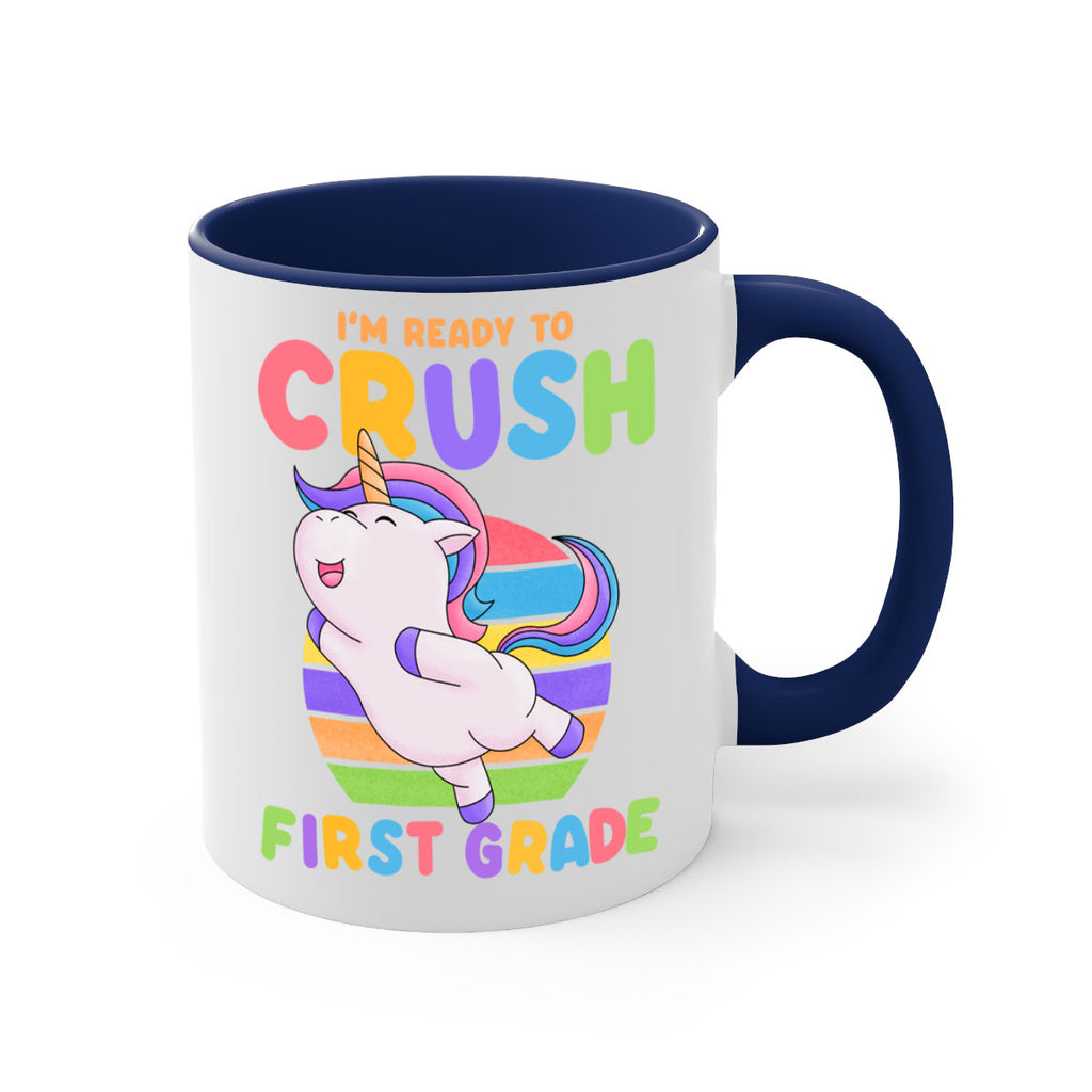 Im Ready to Crush 1st 11#- First Grade-Mug / Coffee Cup