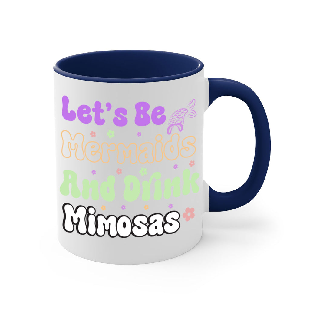 Lets Be Mermaids And Drink 299#- mermaid-Mug / Coffee Cup