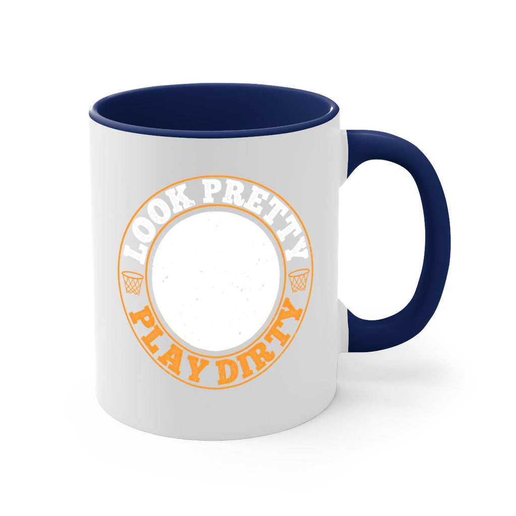 Look pretty Play dirty 769#- basketball-Mug / Coffee Cup