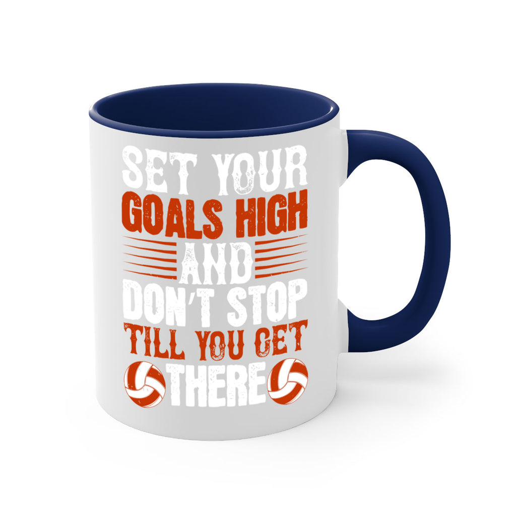 Set your goals high and don’t stop till you get there Style 547#- volleyball-Mug / Coffee Cup