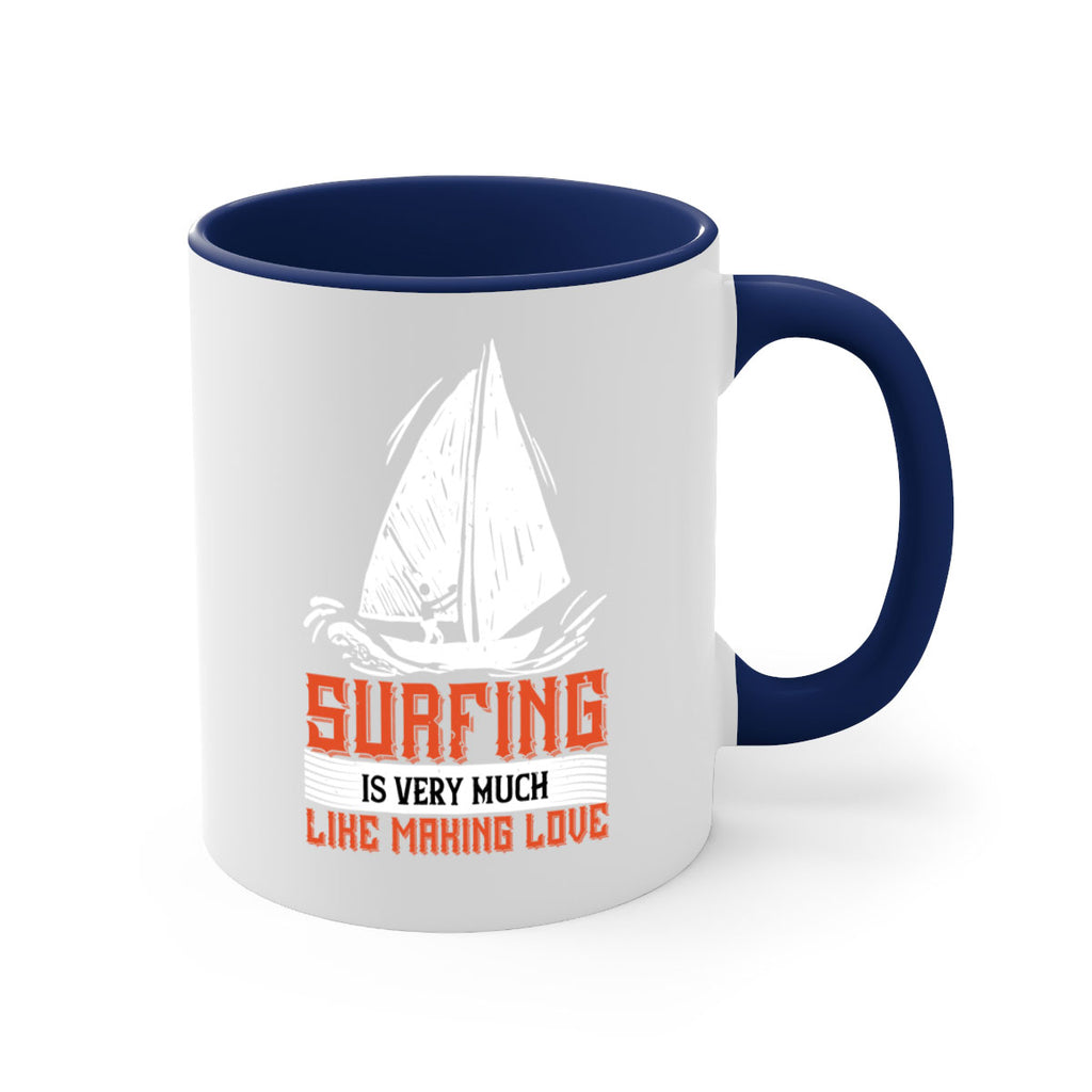 Surfing is very much like making love 2393#- surfing-Mug / Coffee Cup