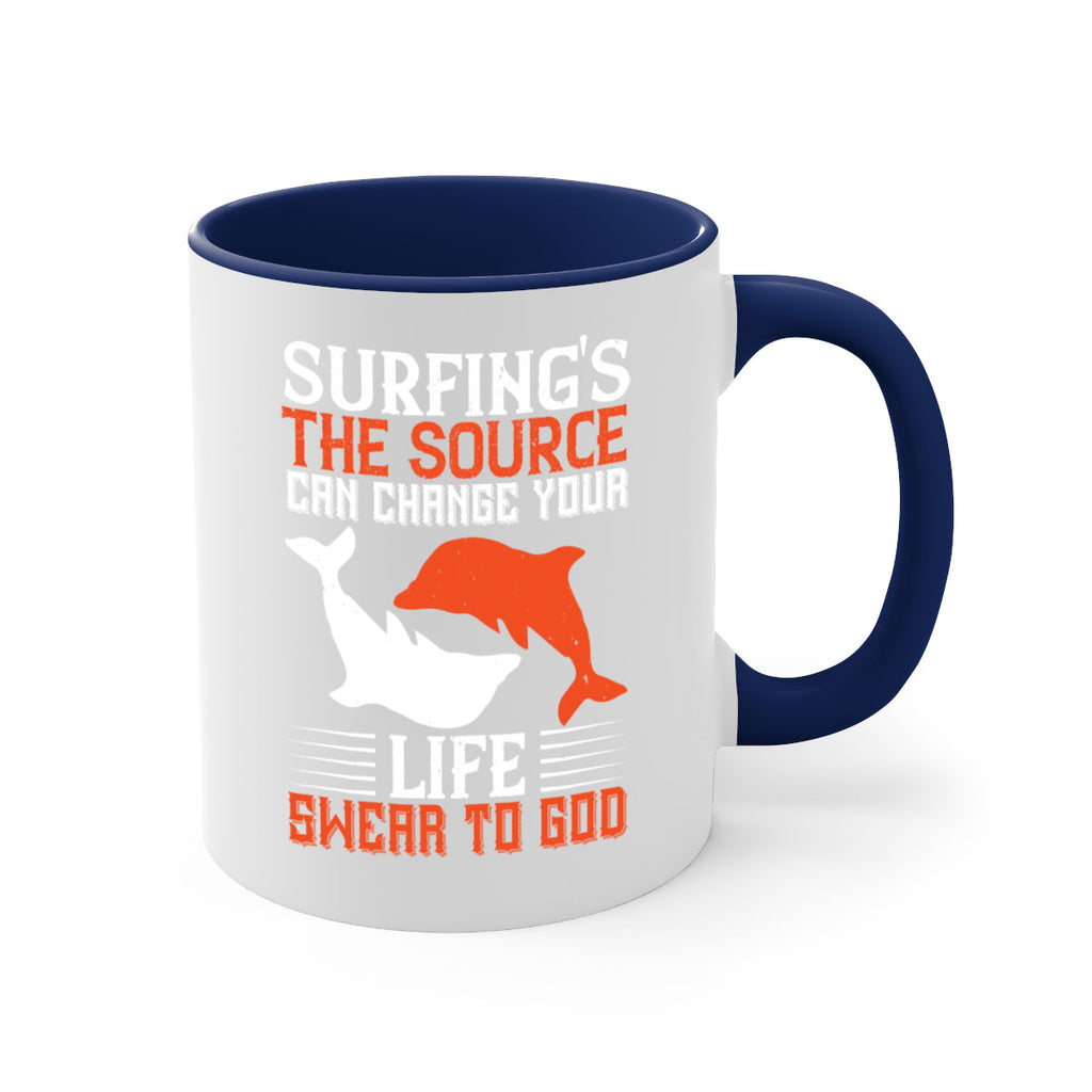 Surfings the source Can change your life Swear to God 409#- surfing-Mug / Coffee Cup