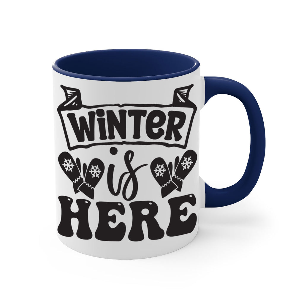 Winter is here 555#- winter-Mug / Coffee Cup