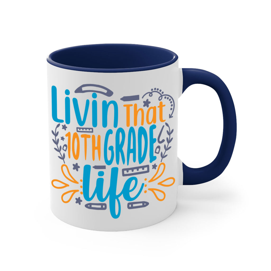 livin that 10th garde life 2#- 10th grade-Mug / Coffee Cup