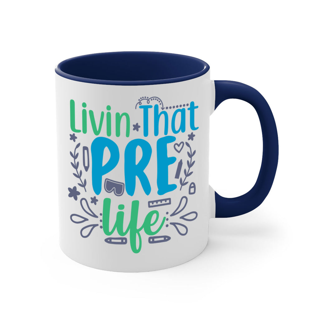 livin that pre life 19#- preK-Mug / Coffee Cup