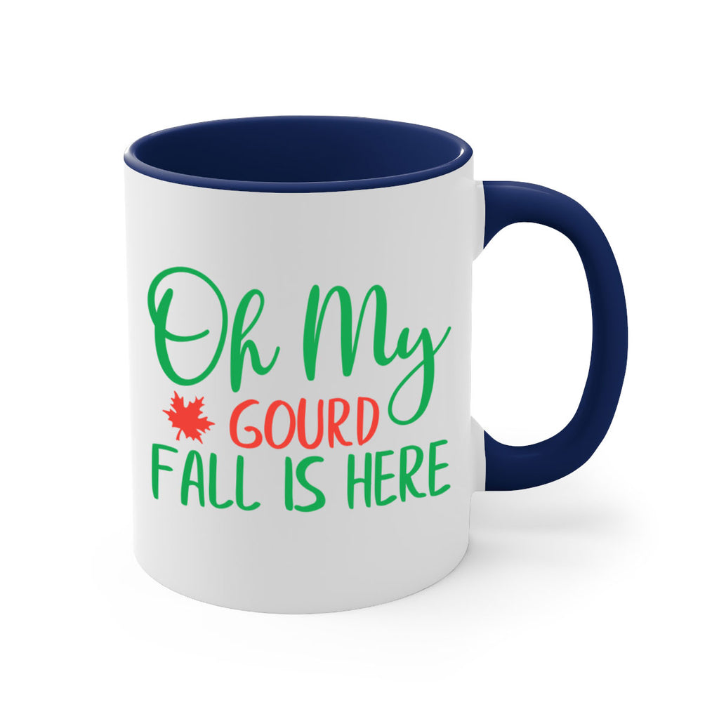 oh my gourd fall is here 454#- fall-Mug / Coffee Cup