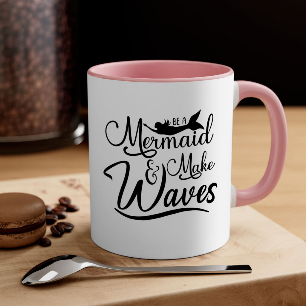 Be A Mermaid And Make Waves 46#- mermaid-Mug / Coffee Cup