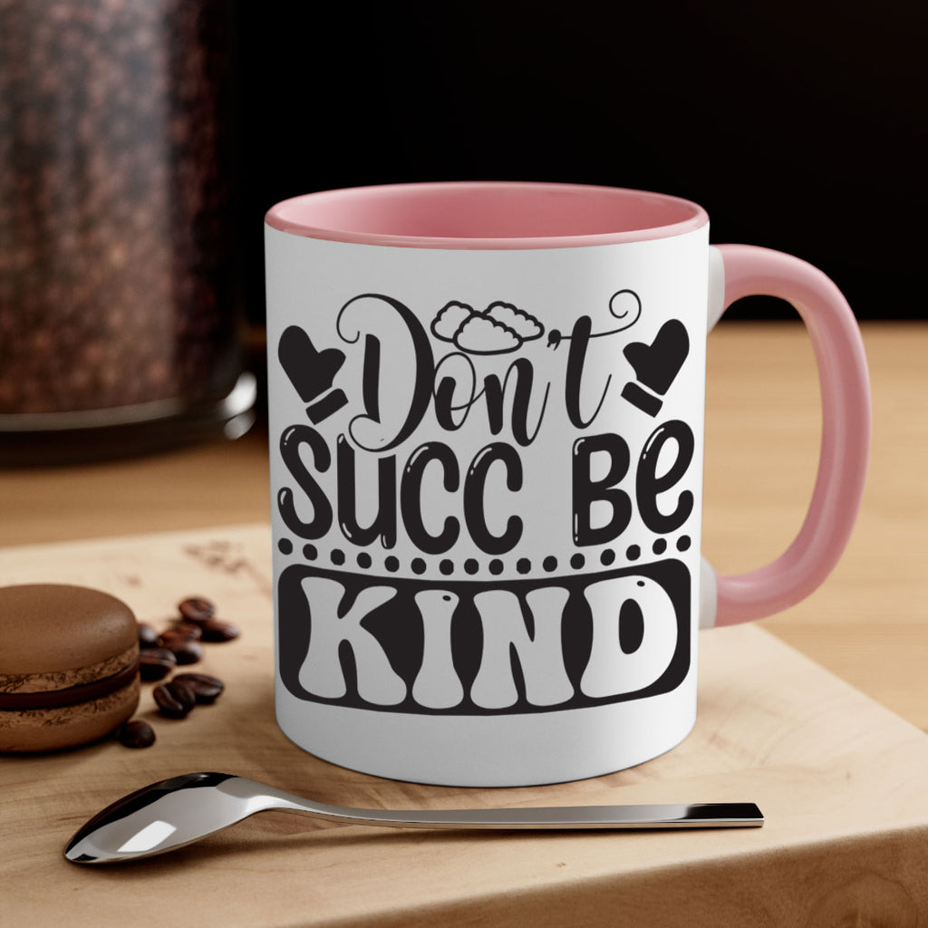 Dont succ be kind 96#- winter-Mug / Coffee Cup